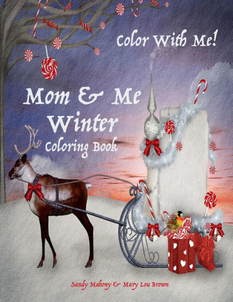 Color With Me! Mom & Me Coloring Book: Winter