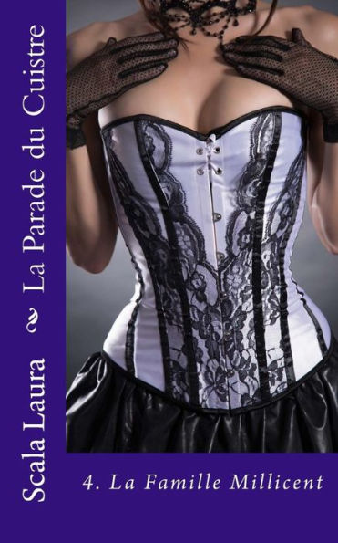 La Parade Du Cuistre (La Famille Millicent) (French Edition)