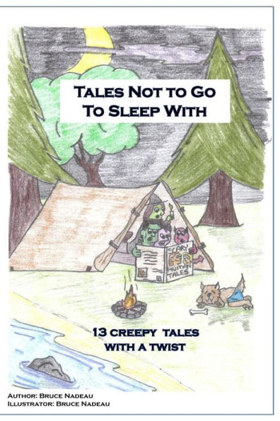 Tales Not To Go To Sleep With: 13 Creepy Tales With A Twist - 9781537593760