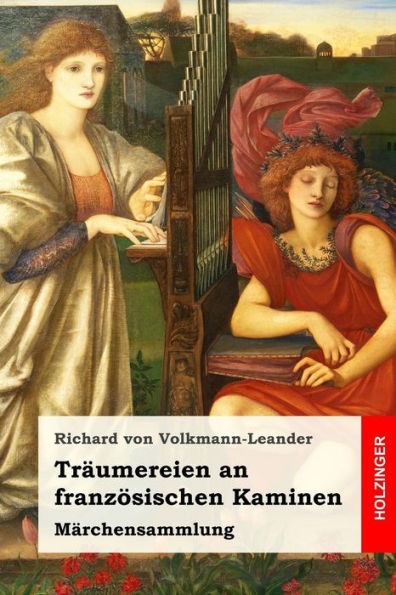 TrAumereien An Franzosischen Kaminen: MArchensammlung (German Edition)