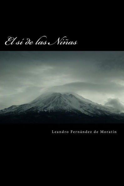 El Sí De Las Niñas (Spanish Edition) - 9781537613079