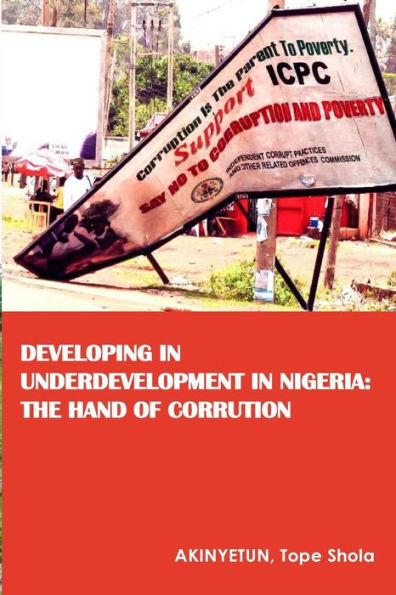 Developing In Underdevelopment In Nigeria: The Hand Of Corruption
