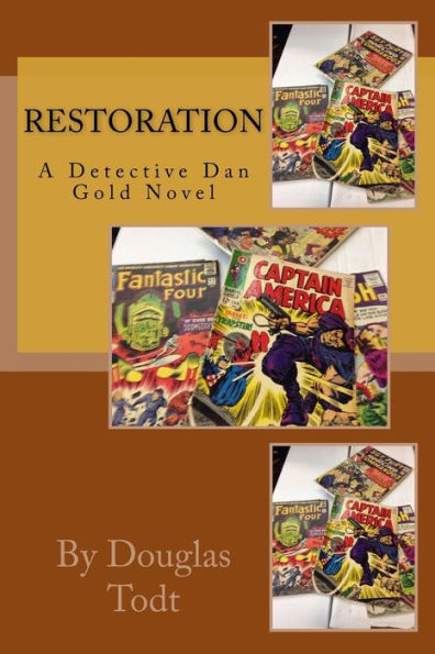 Restoration: A Detective Dan Gold Novel (Volume 9)