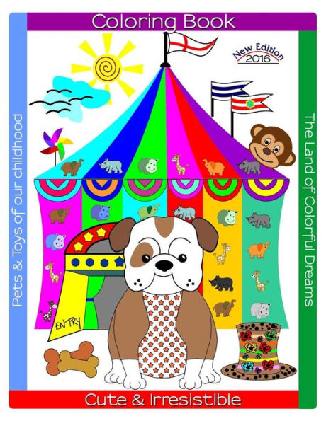 Cute & Irresistible Pets & Toys Of Our Childhood: Stress Relief Coloring Book For Adults
