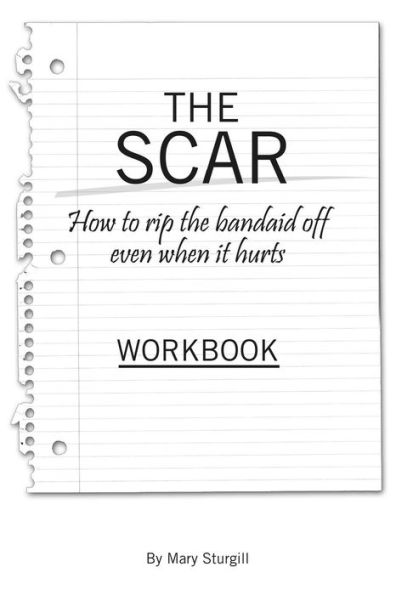 The Scar: How To Rip The Bandaid Off Even When It Hurts