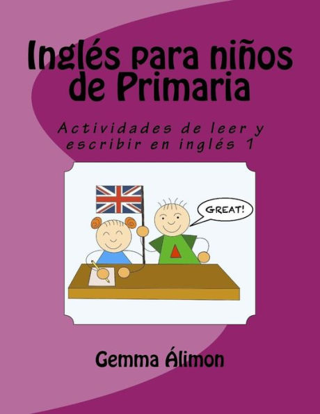 Inglés Para Ninos De Primaria: Actividades De Leer Y Escribir En Inglés (Volume 1)