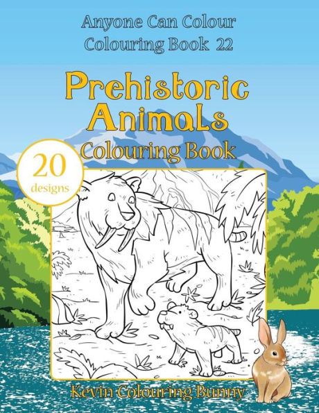 Prehistoric Animals Colouring Book: 20 Designs (Anyone Can Colour Colouring Book)