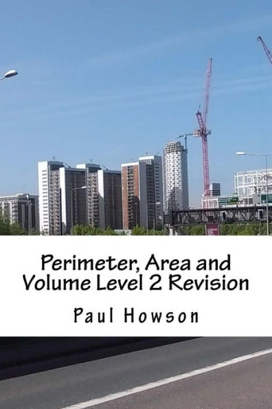 Perimeter, Area And Volume Level 2 Revision