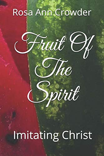 Fruit Of The Spirit: Imitating Christ (Rosa's Concepts)