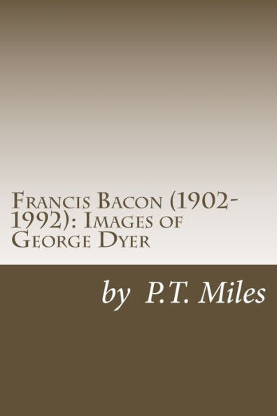 Francis Bacon (1902-1992): Images Of George Dyer