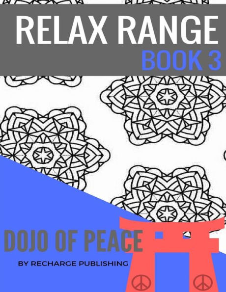 Doodle Pad - Relax Range Book 3: Stress Relief Adult Colouring Book - Dojo Of Peace!