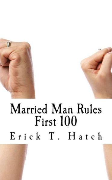 Married Man Rules: This Is Just The First 100!