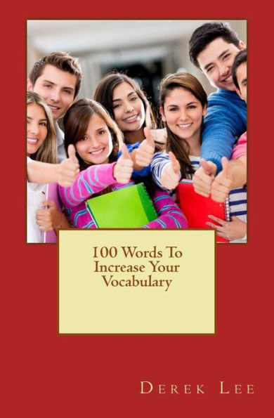 100 Words To Increase Your Vocabulary