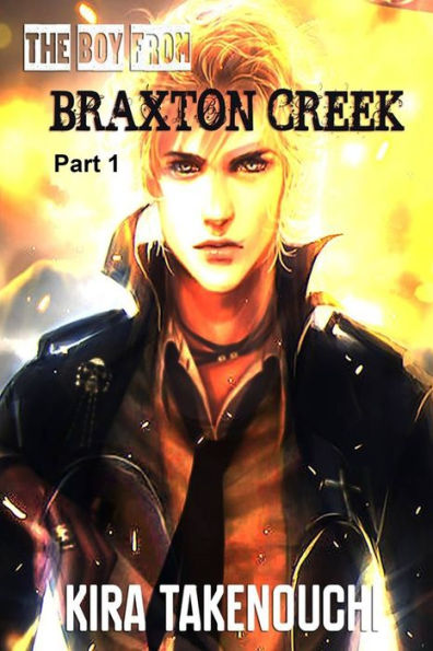 The Boy From Braxton Creek, Part 1