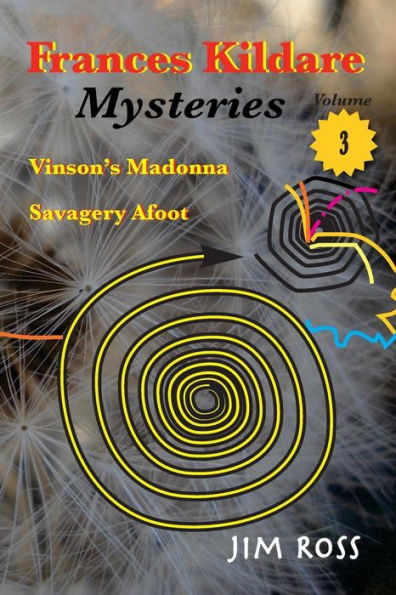 Frances Kildare Mysteries: Vinson's Madonna And Savagery Afoot
