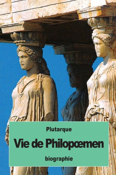 Vie De Philopœmen (French Edition)