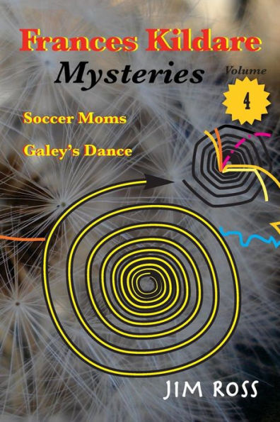 Frances Kildare Mysteries: Soccer Moms And Galey's Dance