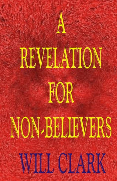 A Revelation For Non-Believers