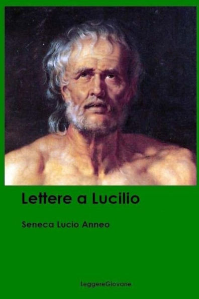 Lettere A Lucilio (Italian Edition)