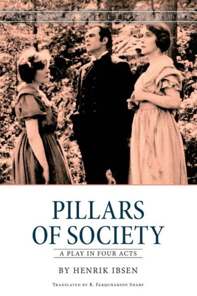 Pillars Of Society: A Play In Four Acts