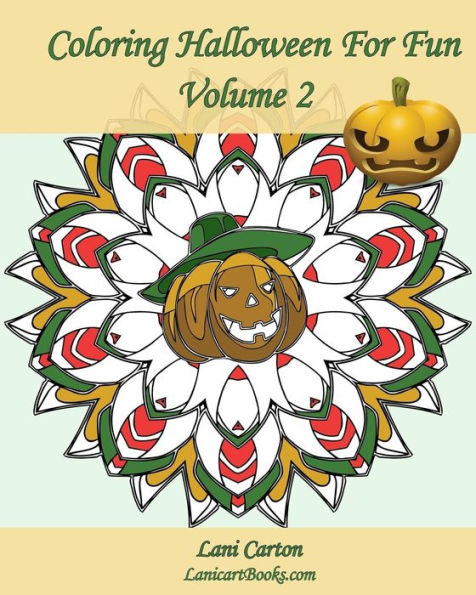 Coloring Halloween For Fun - Volume 2: 25 Coloring Pages To Celebrate Halloween