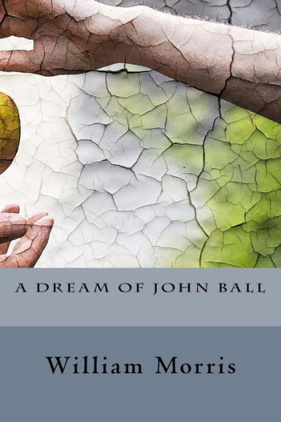 A Dream Of John Ball - 9781537738895