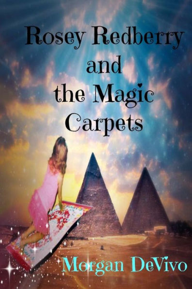 Rosey Redberry And The Magic Carpets