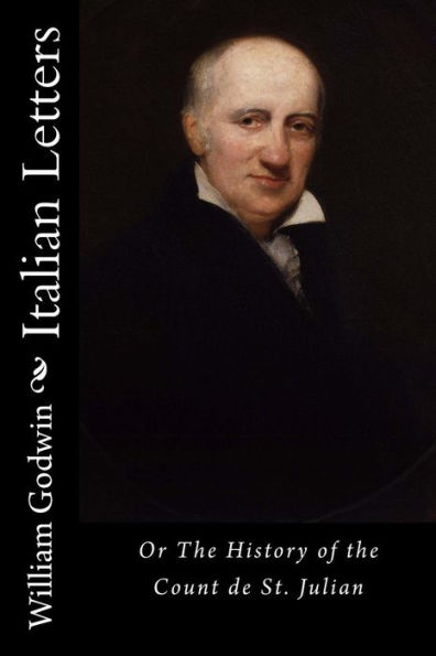 Italian Letters: Or The History Of The Count De St. Julian