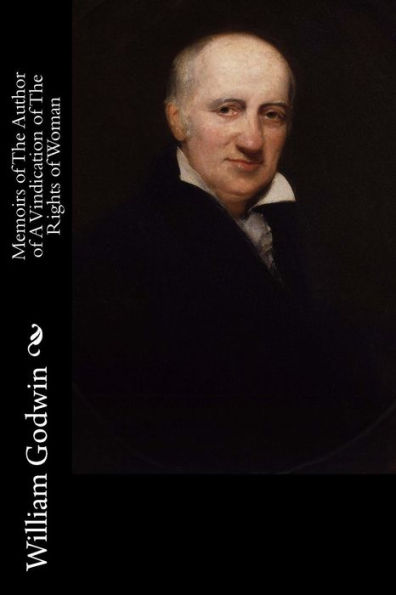 Memoirs Of The Author Of A Vindication Of The Rights Of Woman - 9781537751306