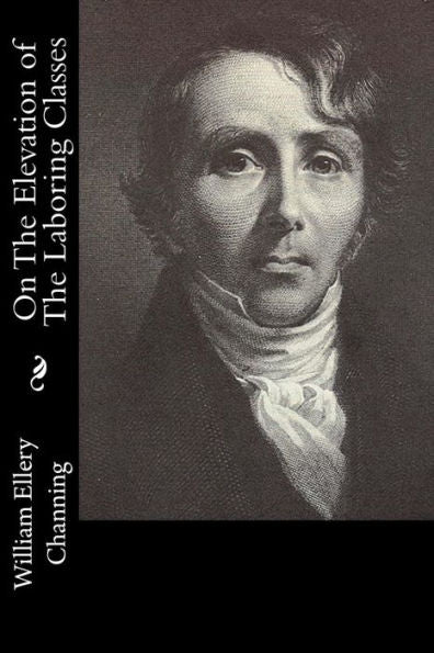 On The Elevation Of The Laboring Classes