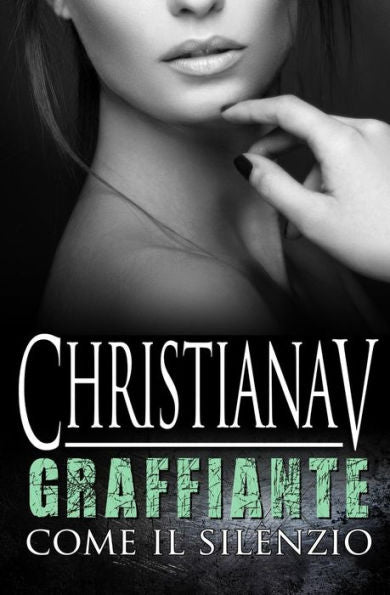 Graffiante Come Il Silenzio: Short Story (Sole & Stelle) (Italian Edition)