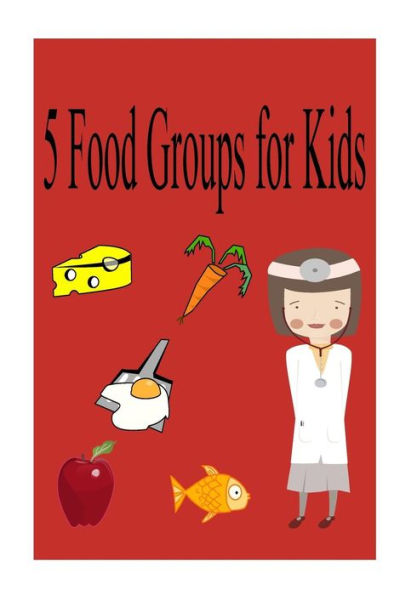 5 Food Groups For Kids