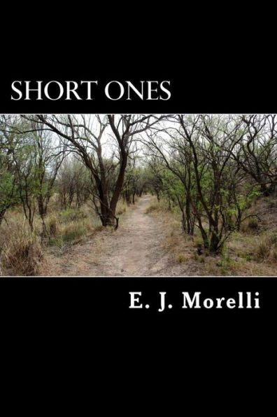 Short Ones: A Compilation Of Short Stories