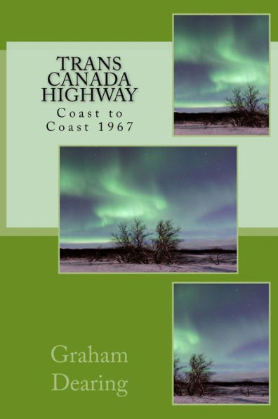 Trans Canada Highway: Coast To Coast In 1967