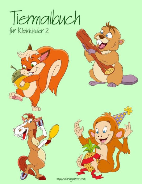 Tiermalbuch FUr Kleinkinder 2 (Tier FUr Kleinkinder) (German Edition)
