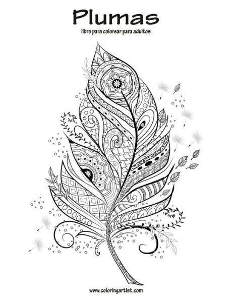 Plumas Libro Para Colorear Para Adultos 1 (Spanish Edition)