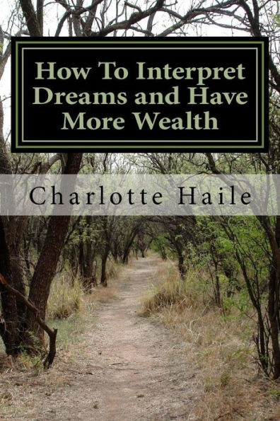 How To Interpret Dreams And Have More Wealth