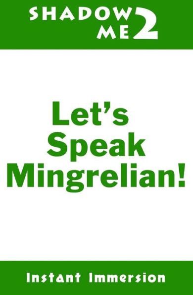 Shadow Me 2: Let's Speak Mingrelian! (Shadow Me Language Series)