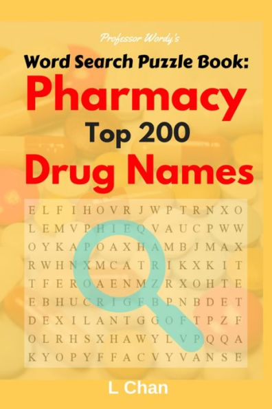 Professor Wordy's Word Search Puzzle Book: Pharmacy Top 200 Drug Names (Careers)