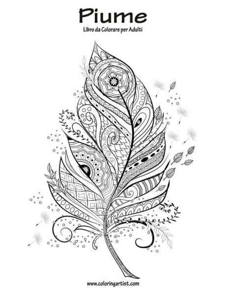 Piume Libro Da Colorare Per Adulti 1 (Italian Edition)