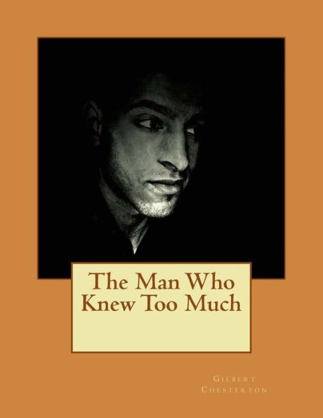 The Man Who Knew Too Much: Contains Twelve Stories