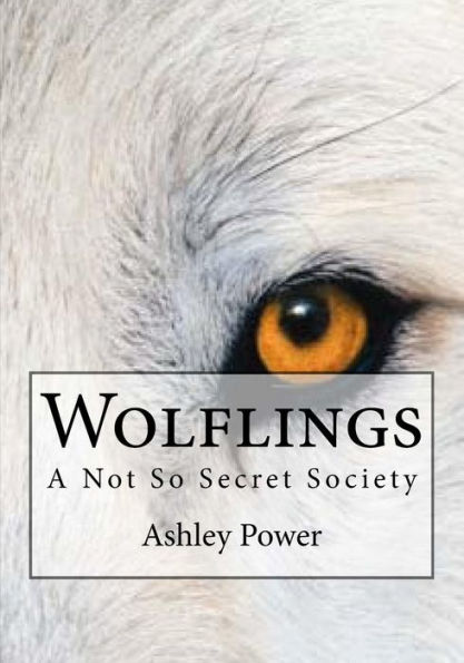 Wolflings: A Not So Secret Society
