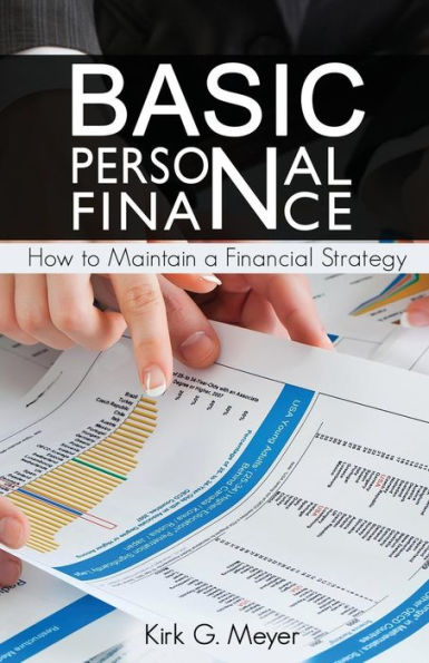 Basic Personal Finance: How To Maintain A Financial Strategy