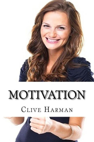 Motivation: Making The Impossible Dream Possible