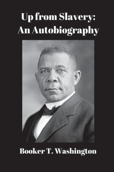 Up From Slavery: An Autobiography:
