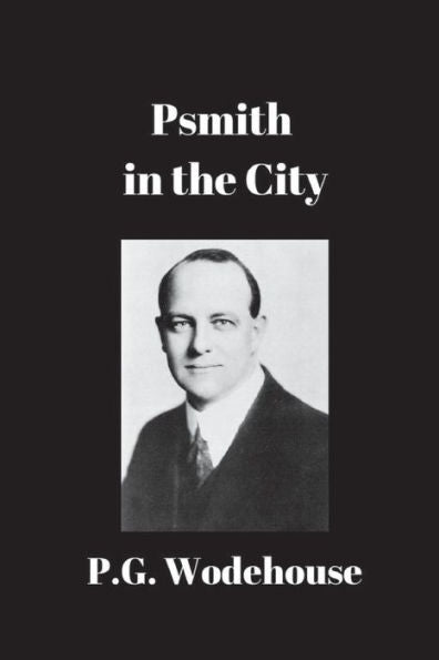 Psmith In The City - 9781538002834