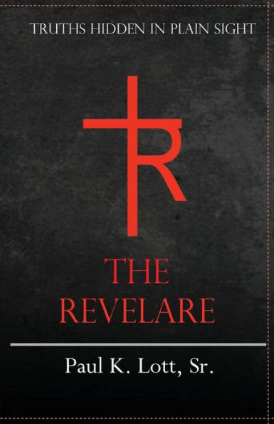 The Revelare: Truths Hidden In Plain Sight