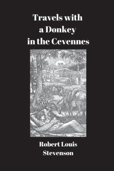 Travels With A Donkey In The Cevennes - 9781538004098