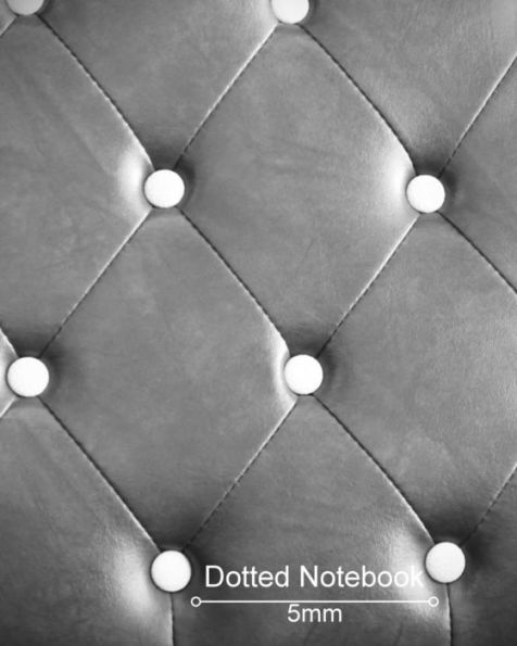 Dotted Notebook: Button Leather Look Cover: Large Dotted Journal, Planner, Work Book, Sketch Book, 5Mm Dot Grid Book For Daily Use, 8X10 Paperback