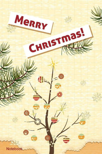 Christmas Notebook: Christmas Tree Cover: Lined, Ruled & Unlined Journal, Keepsake, Jotter Memory Book To Write Or Draw In. For Women, Men, Boys & Girls,100 Pages 6X9